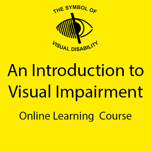 An Introduction to Visual Impairment eLearning